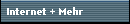 Internet + Mehr