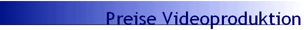 Preise Videoproduktion