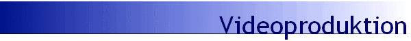 Videoproduktion